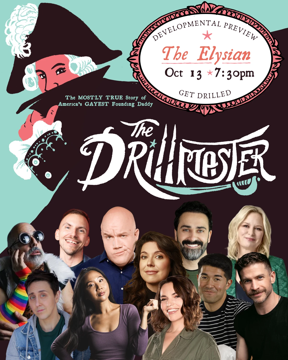 The Drillmaster developmental preview poster, featuring the cast. The Elysian, October 13 at 7:30pm.